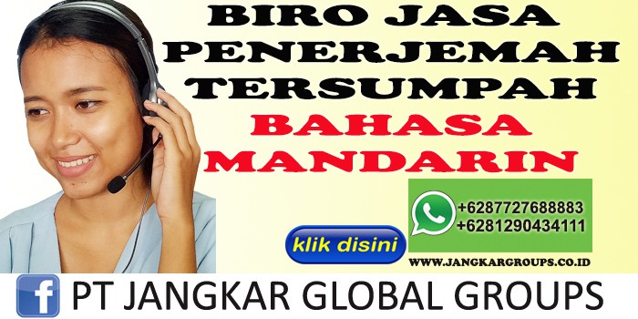 BIRO JASA PENERJEMAH TERSUMPAH BAHASA MANDARIN