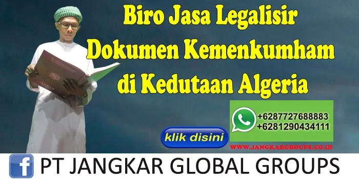 Biro Jasa Legalisir Dokumen Kemenkumham di Kedutaan Algeria