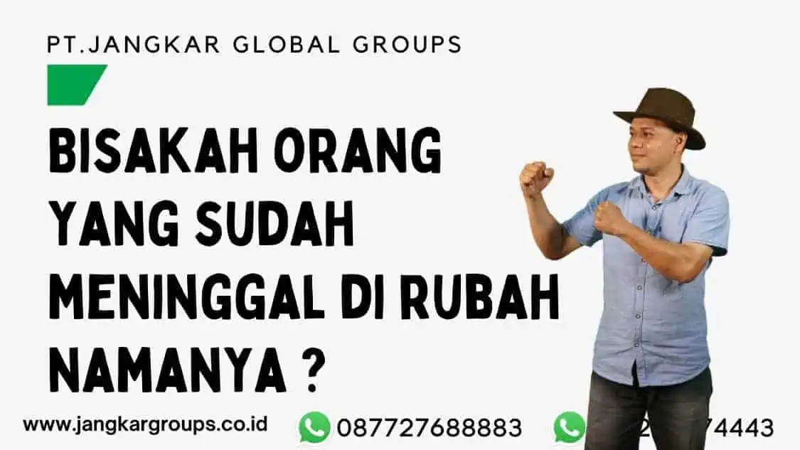 Bisakah orang yang sudah meninggal di rubah namanya 