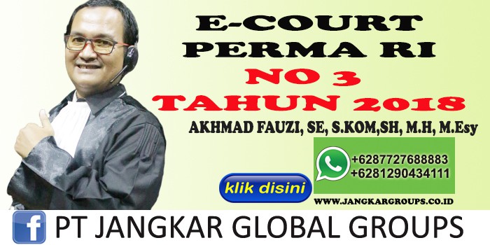 ECOURT PERMA RI NO 3 TAHUN 2018 AKHMAD FAUZI SH MH