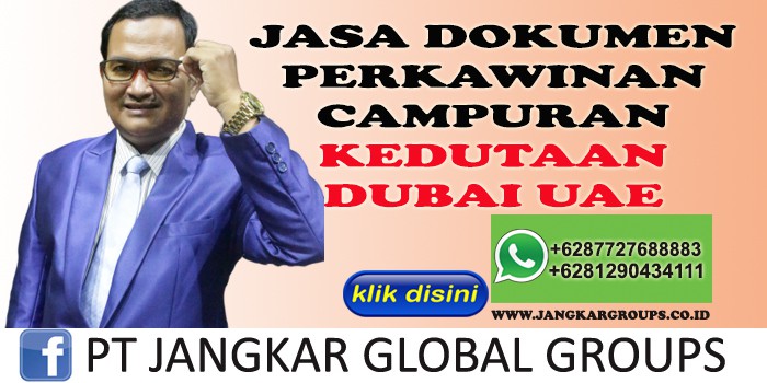 JASA DOKUMEN PERKAWINAN CAMPURAN KEDUTAAN DUBAI UAE