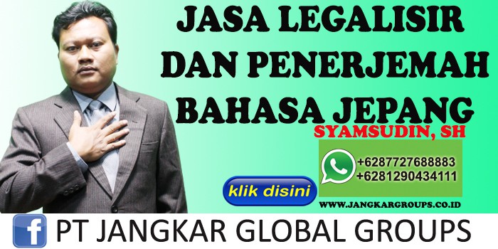 JASA LEGALISIR DAN PENERJEMAH BAHASA JEPANG SYAMSUDIN SH