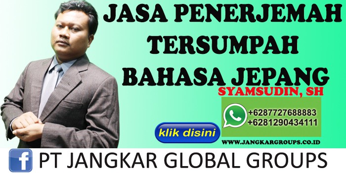 JASA PENERJEMAH TERSUMPAH BAHASA JEPANG SYAMSUDIN SH