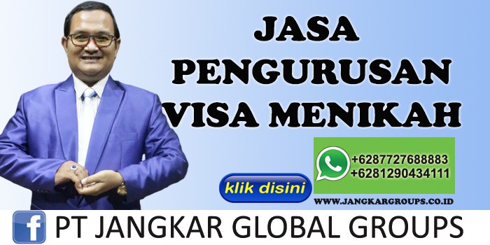 JASA PENGURUSAN VISA MENIKAH