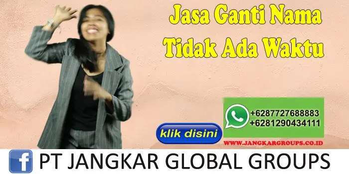 Jasa Ganti Nama Tidak Ada Waktu