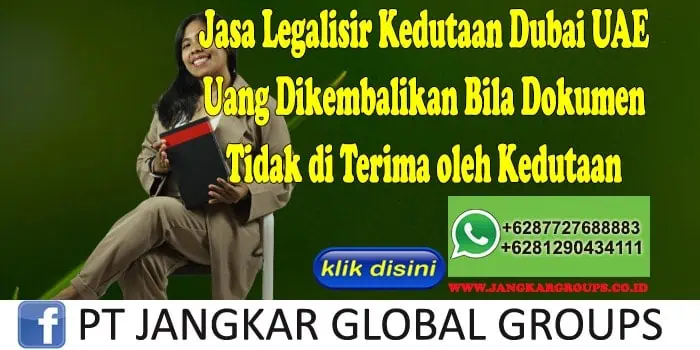 Uang Dikembalikan Bila Dokumen Tidak di Terima oleh Kedutaan UAE