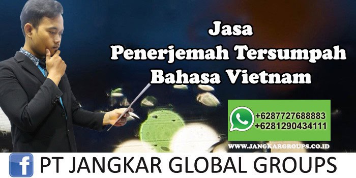 Jasa Penerjemah Tersumpah Bahasa Vietnam