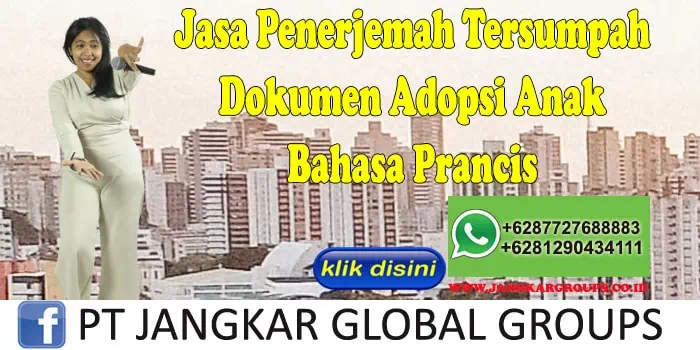 Jasa Penerjemah Tersumpah Dokumen Adopsi Anak Bahasa Prancis