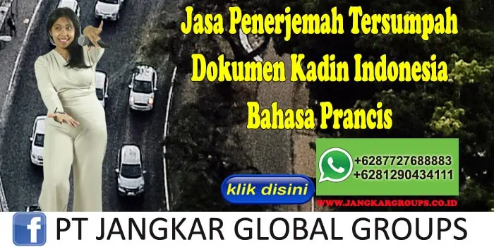 Jasa Penerjemah Tersumpah Dokumen Kadin Indonesia Bahasa Prancis