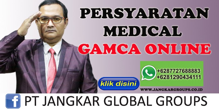 PERSYARATAN MEDICAL GAMCA ONLINE