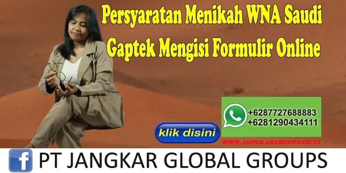 PERSYARATAN MENIKAH WNA SAUDI Gaptek Mengisi Formulir Online