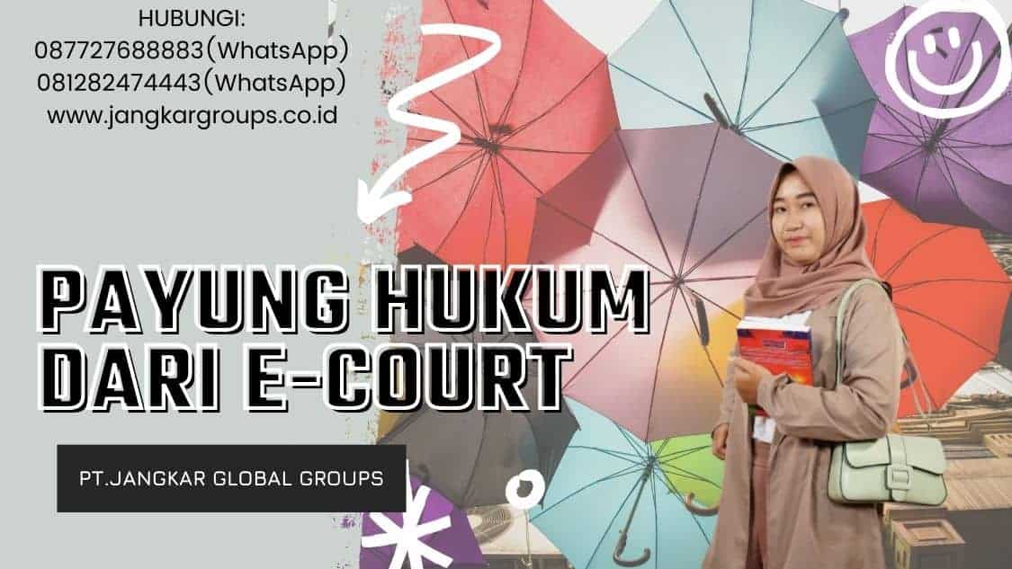 Payung hukum dari E-Court