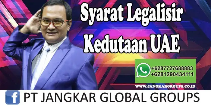 Syarat Legalisir Kedutaan UAE