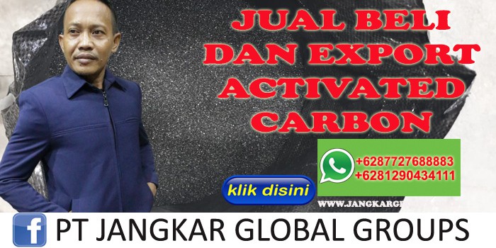 JUAL BELI DAN EXPORT ACTIVATED CARBON