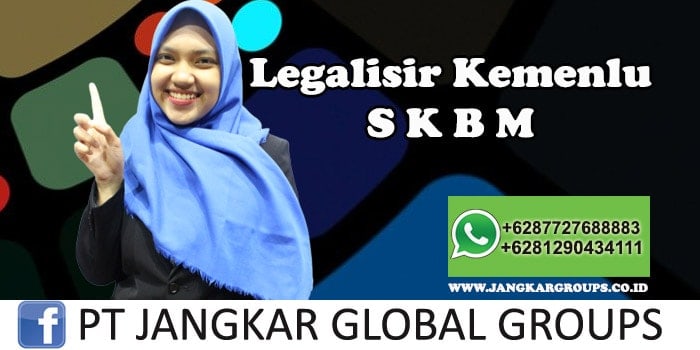 Legalisir Kemenlu SKBM