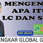 MENGENAL APA ITU LC DAN SBLC