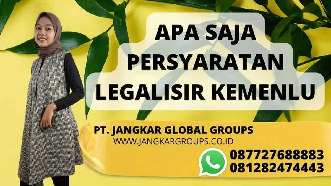 APA SAJA PERSYARATAN LEGALISIR KEMENLU