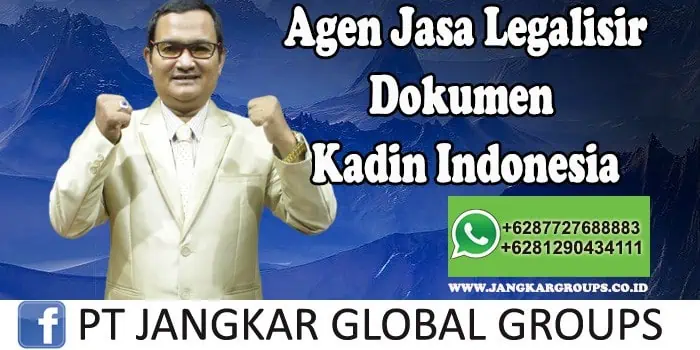 Agen Jasa Legalisir Dokumen Kadin Indonesia