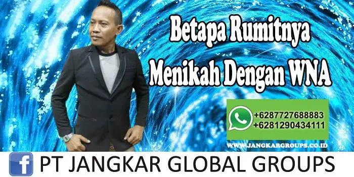 Betapa rumitnya menikah dengan wna