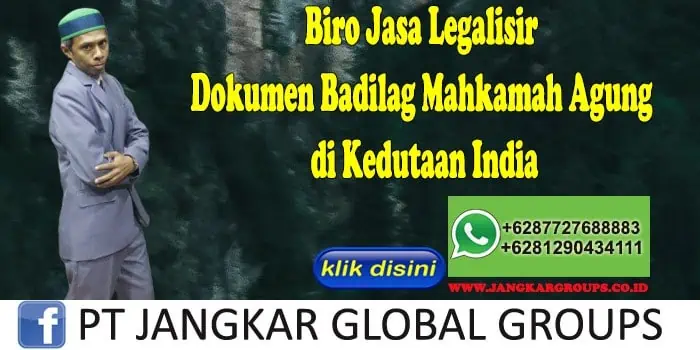 Biro Jasa Legalisir Dokumen Badilag Mahkamah Agung di Kedutaan India