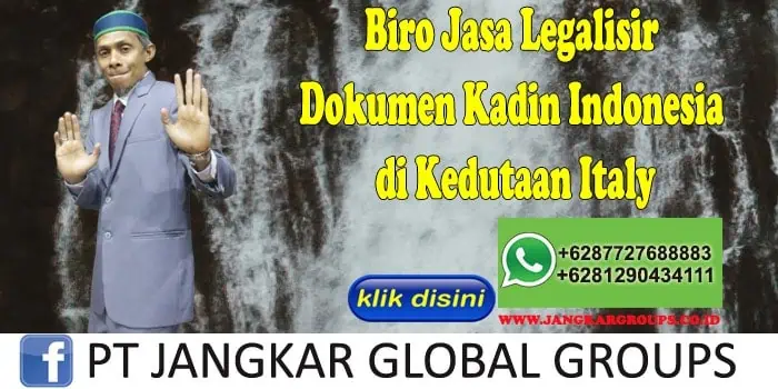 Biro Jasa Legalisir Dokumen Kadin Indonesia di Kedutaan Italy