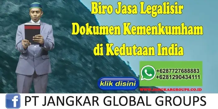 Biro Jasa Legalisir Dokumen Kemenkumham di Kedutaan India