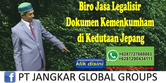 Biro Jasa Legalisir Dokumen Kemenkumham di Kedutaan Jepang