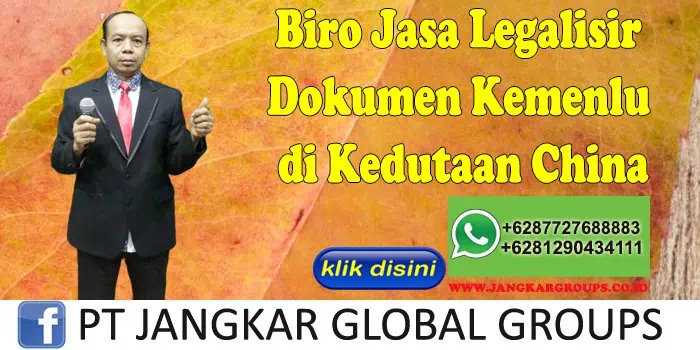 Biro Jasa Legalisir Dokumen Kemenlu di Kedutaan China