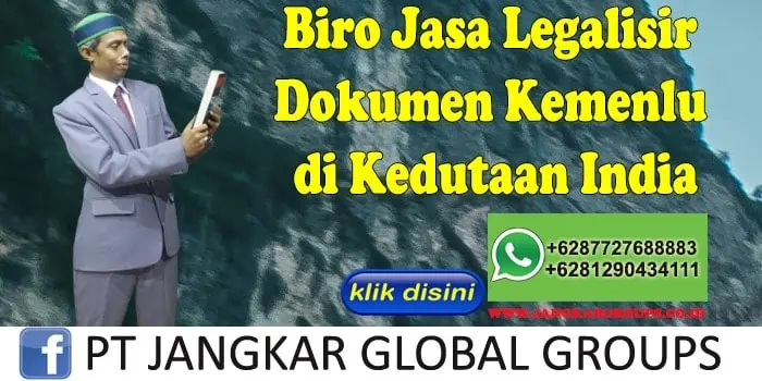 Biro Jasa Legalisir Dokumen Kemenlu di Kedutaan India