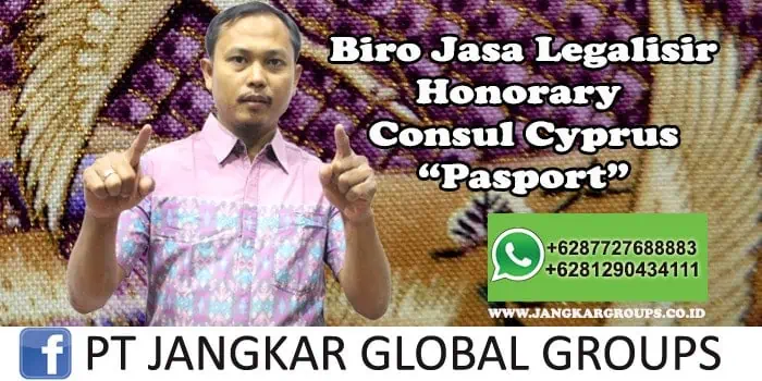 Biro Jasa Legalisir Honorary Consul Cyprus Pasport