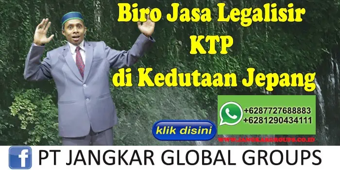 Biro Jasa Legalisir KTP di Kedutaan Jepang