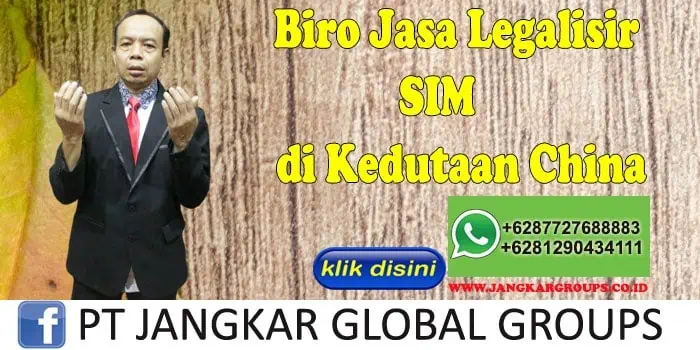 Biro Jasa Legalisir SIM di Kedutaan China