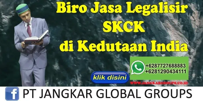 Biro Jasa Legalisir SKCK di Kedutaan India