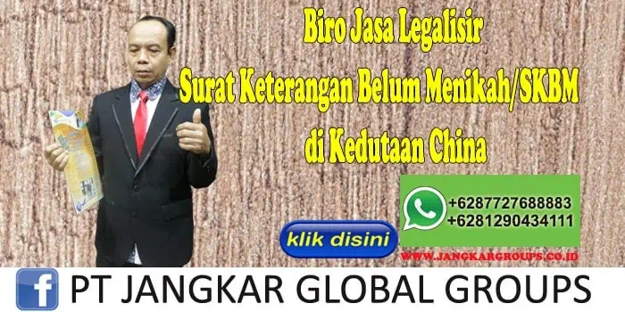 Biro Jasa Legalisir Surat Keterangan Belum Menikah SKBM di Kedutaan China