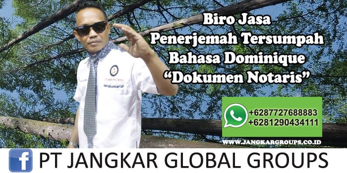 Biro Jasa Penerjemah Tersumpah Bahasa Dominique Dokumen Notaris