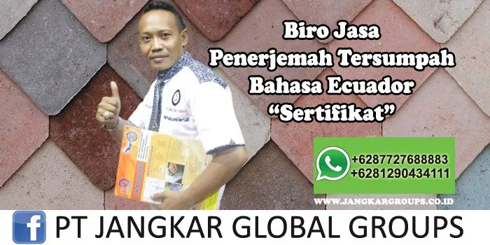 Biro Jasa Penerjemah Tersumpah Bahasa Ecuador Sertifikat