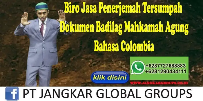 Biro Jasa Penerjemah Tersumpah Dokumen Badilag Mahkamah Agung Bahasa Colombia