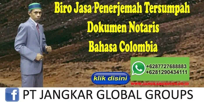 Biro Jasa Penerjemah Tersumpah Dokumen Notaris Bahasa Colombia