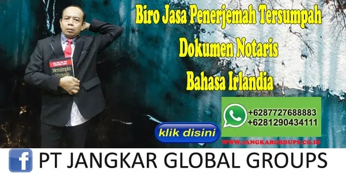 Biro Jasa Penerjemah Tersumpah Dokumen Notaris Bahasa Irlandia