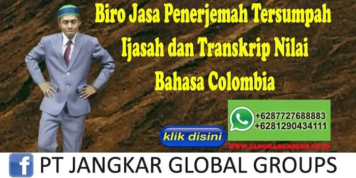 Biro Jasa Penerjemah Tersumpah Ijasah dan Transkrip Nilai Bahasa Colombia