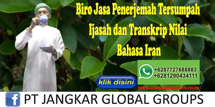 Biro Jasa Penerjemah Tersumpah Ijasah dan Transkrip Nilai Bahasa Iran