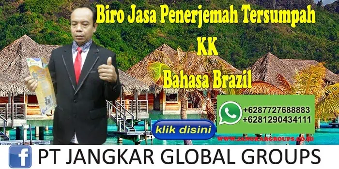 Biro Jasa Penerjemah Tersumpah KK Bahasa Brazil