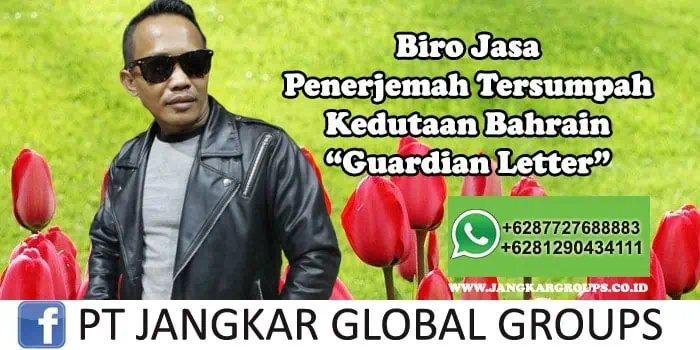 Biro Jasa Penerjemah Tersumpah Kedutaan Bahrain Guardian Letter