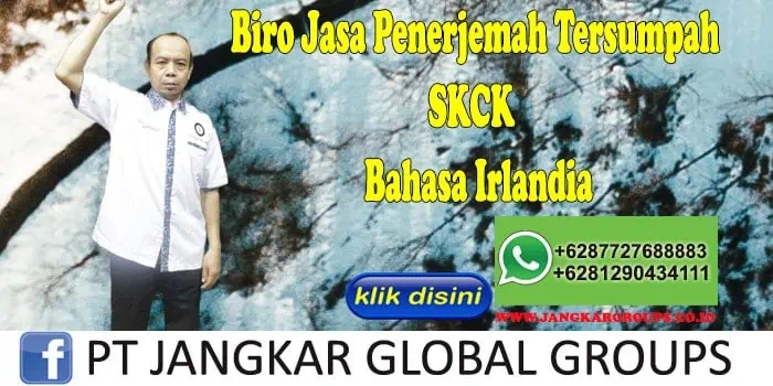 Biro Jasa Penerjemah Tersumpah SKCK Bahasa Irlandia