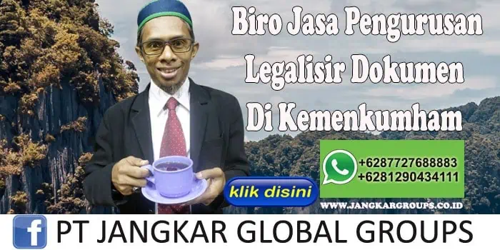 Biro Jasa Pengurusan Legalisir Dokumen Di Kemenkumham