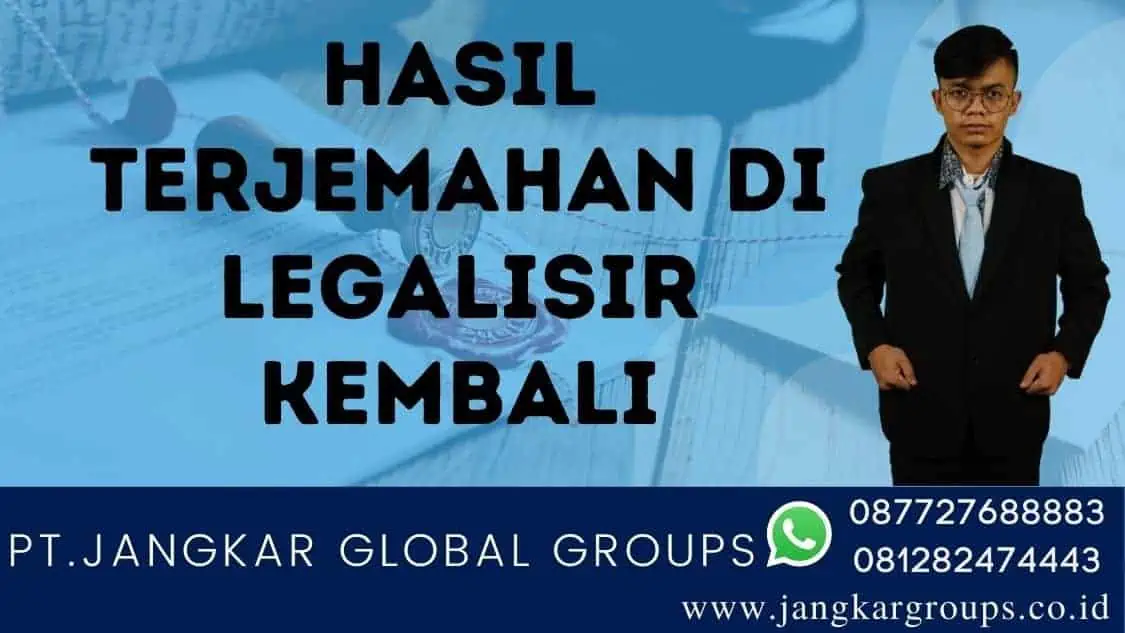 Hasil Terjemahan Di Legalisir Kembali