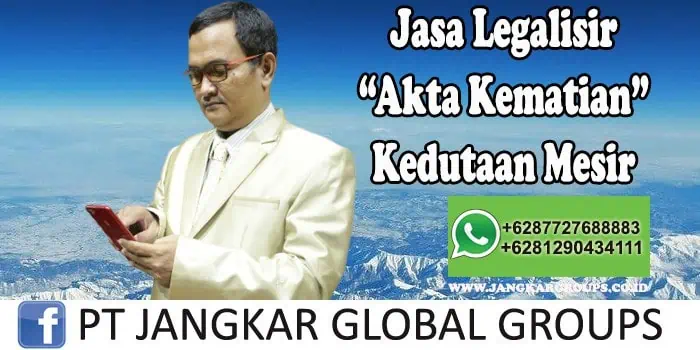 Jasa Legalisir Akta Kematian Kedutaan Mesir