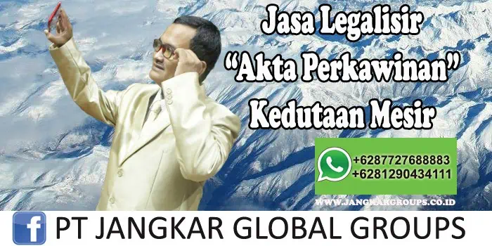 Jasa Legalisir Akta Perkawinan Kedutaan Mesir