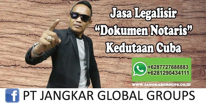 Jasa Legalisir Dokumen Notaris Kedutaan Cuba - Jasa Legalisir Kedutaan Cuba