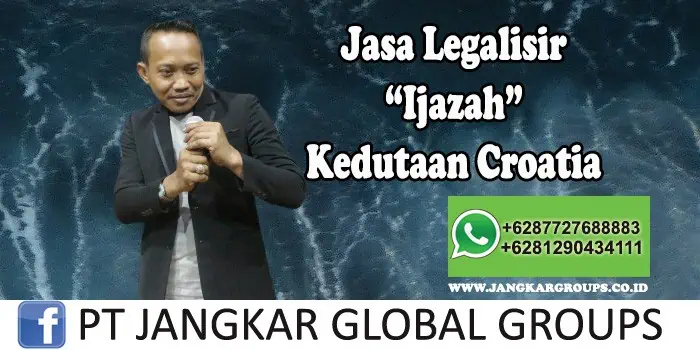 Jasa Legalisir Ijazah Kedutaan Croatia